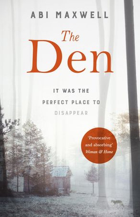 The Den (ebok) av Abi Maxwell