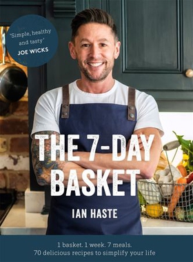 The 7-Day Basket - The no-waste cookbook that everyone is talking about (ebok) av Ian Haste