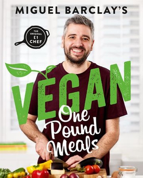 Vegan One Pound Meals - Delicious budget-friendly plant-based recipes all for £1 per person (ebok) av Ukjent