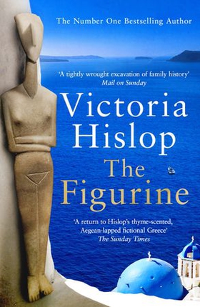 The Figurine - Escape to Athens and breathe in the sea air in this captivating novel (ebok) av Victoria Hislop