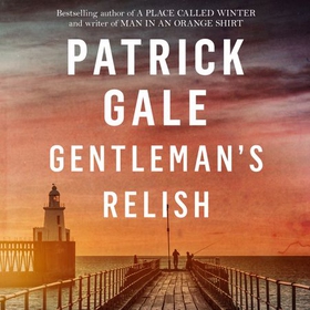 Gentleman's Relish (lydbok) av Patrick Gale