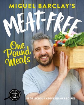 Meat-Free One Pound Meals - 85 delicious vegetarian recipes all for £1 per person (ebok) av Miguel Barclay