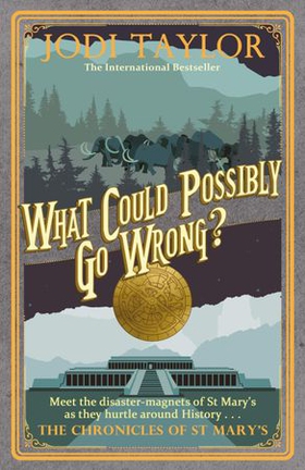 What Could Possibly Go Wrong? (ebok) av Jodi Taylor