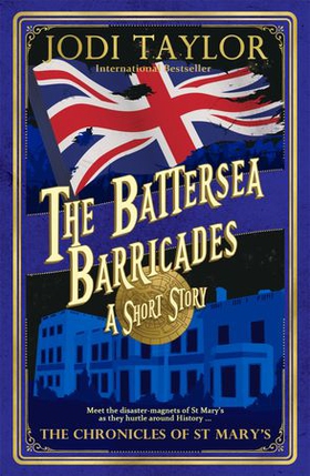 The Battersea Barricades (ebok) av Jodi Taylor
