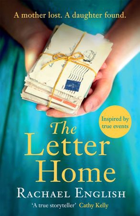 The Letter Home - The heartwrenching historical novel of a mother's journey from Ireland to save the daughter she loves (ebok) av Ukjent