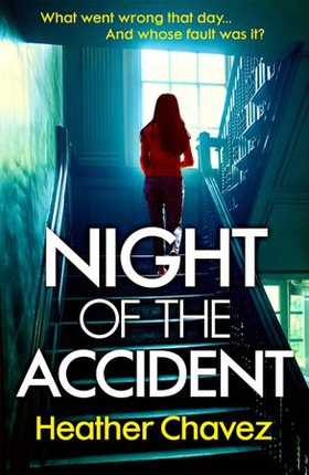 Night of the Accident (ebok) av Heather Chavez