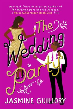 The Wedding Party - An irresistible sizzler, 'as essential to a good summer holiday as SPF' (Grazia) (ebok) av Jasmine Guillory