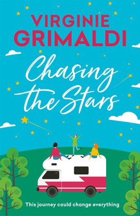 Chasing the Stars - a journey that could change everything (ebok) av Virginie Grimaldi