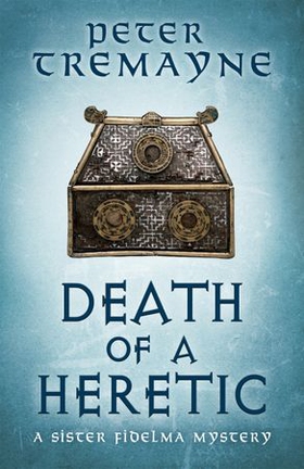 Death of a Heretic  (Sister Fidelma Mysteries Book 33) (ebok) av Peter Tremayne