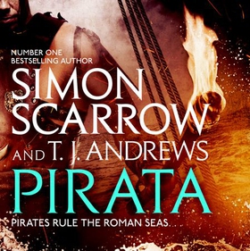 Pirata: The dramatic novel of the pirates who hunt the seas of the Roman Empire (lydbok) av Simon Scarrow