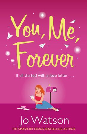 You, Me, Forever - The uplifting rom-com filled with hilarity and heart, from the smash-hit bestselling author (ebok) av Jo Watson
