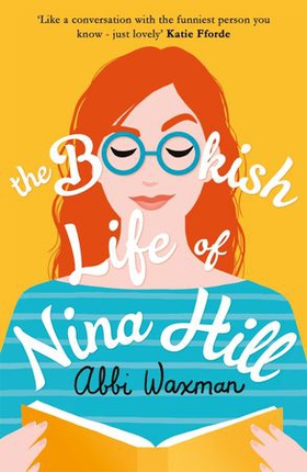 The Bookish Life of Nina Hill - 'GORGEOUS' Marian Keyes (ebok) av Abbi Waxman