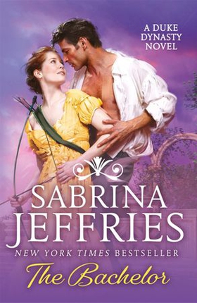 The Bachelor - An enthralling historical from the queen of sexy Regency romance! (ebok) av Sabrina Jeffries
