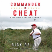 Commander in Cheat: How Golf Explains Trump