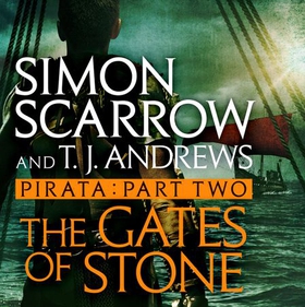 Pirata: The Gates of Stone - Part two of the Roman Pirata series (lydbok) av Simon Scarrow