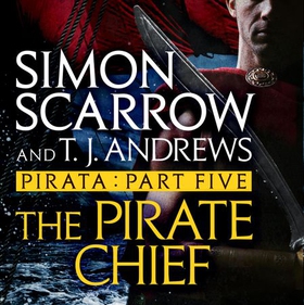 Pirata: The Pirate Chief - Part five of the Roman Pirata series (lydbok) av Simon Scarrow
