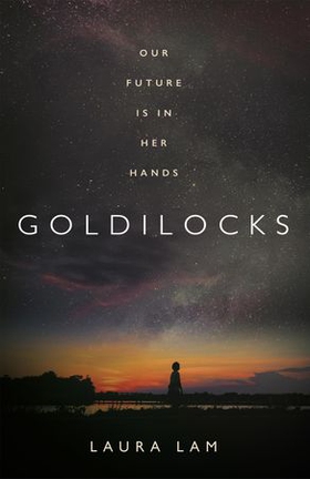 Goldilocks - The boldest high-concept thriller of the year (ebok) av L. R. Lam