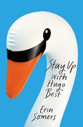 Stay Up With Hugo Best - 'a devilishly fun ride' (ebok) av Erin Somers