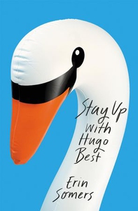 Stay Up With Hugo Best (ebok) av Erin Somers