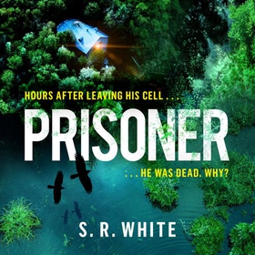 Prisoner (lydbok) av S. R. White