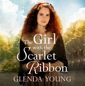 The Girl with the Scarlet Ribbon - An utterly unputdownable, heartwrenching saga (lydbok) av Glenda Young