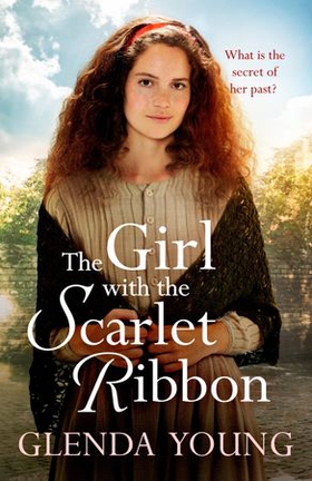 The Girl with the Scarlet Ribbon - An utterly unputdownable, heartwrenching saga (ebok) av Glenda Young