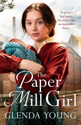 The Paper Mill Girl - An emotionally gripping family saga of triumph in adversity (ebok) av Glenda Young
