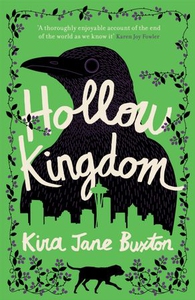 Hollow Kingdom (ebok) av Kira Jane Buxton