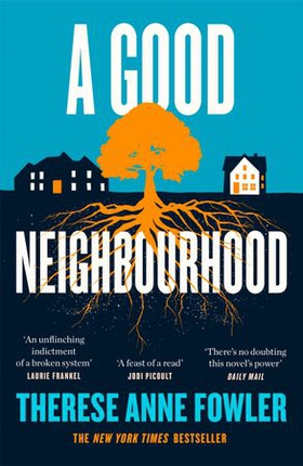 A Good Neighbourhood - The instant New York Times bestseller about star-crossed love... (ebok) av Therese Anne Fowler
