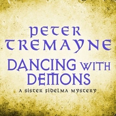 Dancing with Demons (Sister Fidelma Mysteries Book 18)