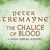 The Chalice of Blood (Sister Fidelma Mysteries Book 21)
