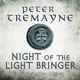 Night of the Lightbringer (Sister Fidelma Mysteries Book 28) - An engrossing Celtic mystery filled with chilling twists (lydbok) av Peter Tremayne
