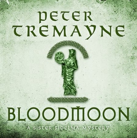 Bloodmoon (Sister Fidelma Mysteries Book 29) - A captivating mystery set in Medieval Ireland (lydbok) av Peter Tremayne