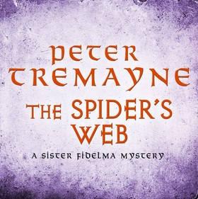 The Spider's Web (Sister Fidelma Mysteries Book 5) - A heart-stopping mystery set in Medieval Ireland (lydbok) av Peter Tremayne
