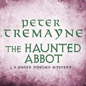 The Haunted Abbot (Sister Fidelma Mysteries Book 12)