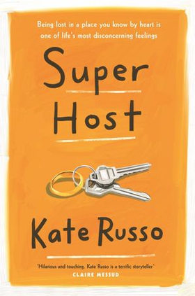 Super Host - the charming, compulsively readable novel of life, love and loneliness (ebok) av Kate Russo