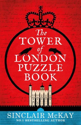 The Tower of London Puzzle Book (ebok) av Sinclair McKay