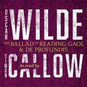 The Ballad of Reading Gaol & De Profundis (ly