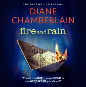 Fire and Rain: A twisting novel you won't be