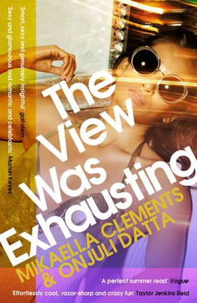 The View Was Exhausting - smart and sexy, the celebrity fake-dating sensation (ebok) av Mikaella Clements