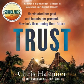 Trust - The riveting thriller from the award winning author of Scrublands (lydbok) av Chris Hammer