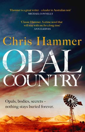 Opal Country - The stunning page turner from the award-winning author of Scrublands (ebok) av Chris Hammer