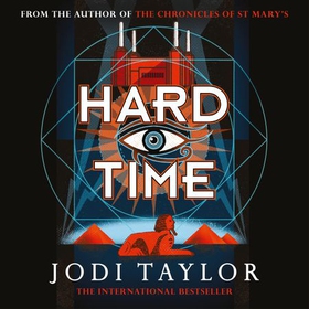 Hard Time - a bestselling time-travel adventure like no other (lydbok) av Jodi Taylor