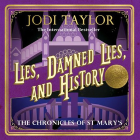 Lies, Damned Lies, and History (lydbok) av Jodi Taylor