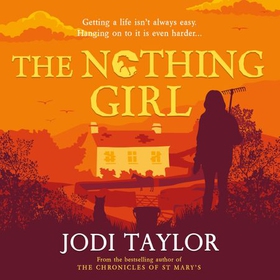 The Nothing Girl - A magical and heart-warming story from international bestseller Jodi Taylor (lydbok) av Jodi Taylor