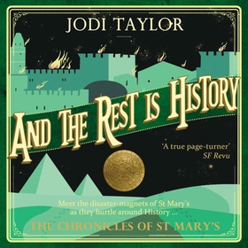 And the Rest is History (lydbok) av Jodi Taylor