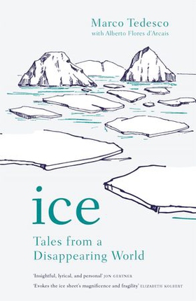 Ice - Tales from a Disappearing World (ebok) av Ukjent