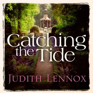 Catching the Tide (lydbok) av Judith Lennox