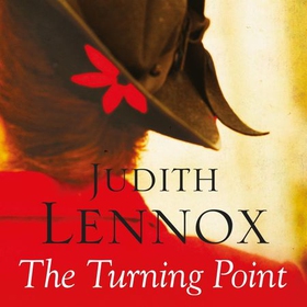 The Turning Point - A breath-taking novel of love, deceit and desire (lydbok) av Judith Lennox