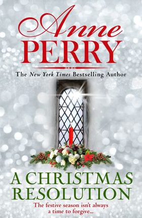 A Christmas Resolution (Christmas Novella 18) (ebok) av Anne Perry